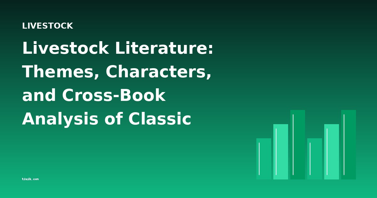 Livestock Literature: Themes, Characters, and Cross-Book Analysis of Classic Agricultural Manuals