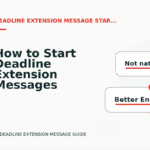 How to Start Deadline Extension Messages Clearly