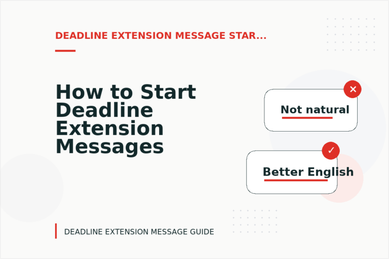 How to Start Deadline Extension Messages Clearly
