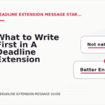 What to Write First in A Deadline Extension Message