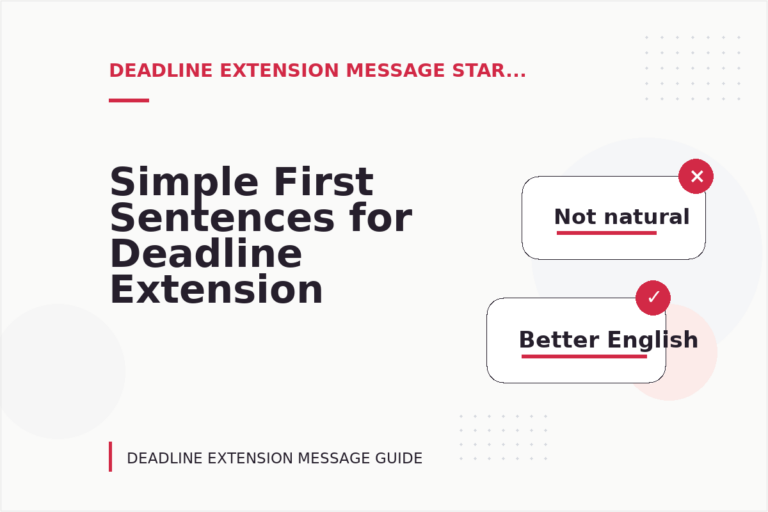 Simple First Sentences for Deadline Extension Messages