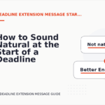 How to Sound Natural at the Start of a Deadline Extension Message
