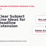 Clear Subject Line Ideas for Deadline Extension Messages