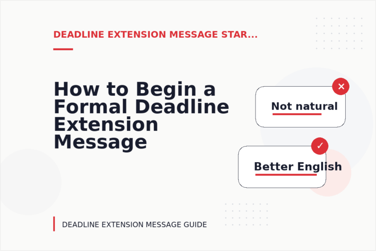 How to Begin a Formal Deadline Extension Message