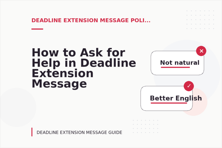 How to Ask for Help in Deadline Extension Message English How to Ask for Help in Deadline Extension Message English