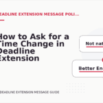 How to Ask for a Time Change in Deadline Extension Message English