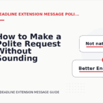 How to Make a Polite Request Without Sounding Demanding in Deadline Extension Message English