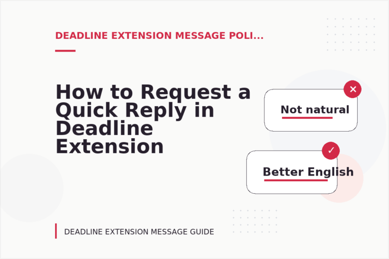How to Request a Quick Reply in Deadline Extension Message English
