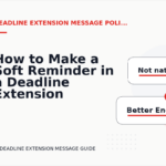 How to Make a Soft Reminder in a Deadline Extension Message