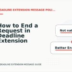 How to End a Request in Deadline Extension Message English