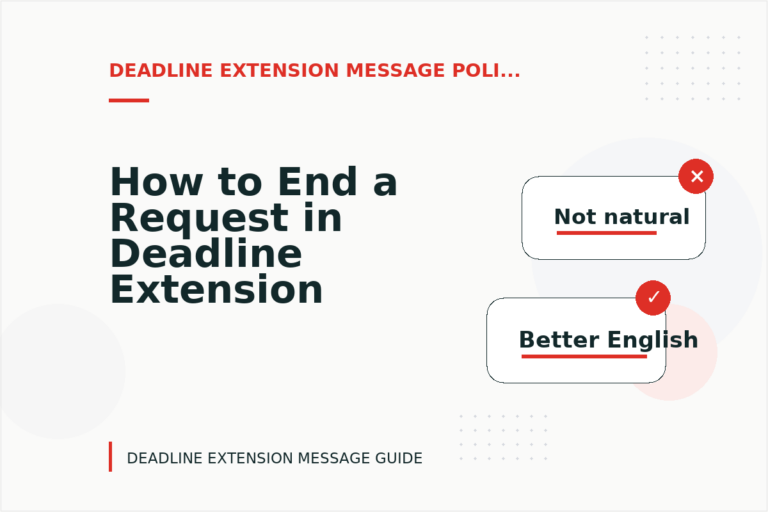 How to End a Request in Deadline Extension Message English How to End a Request in Deadline Extension Message English