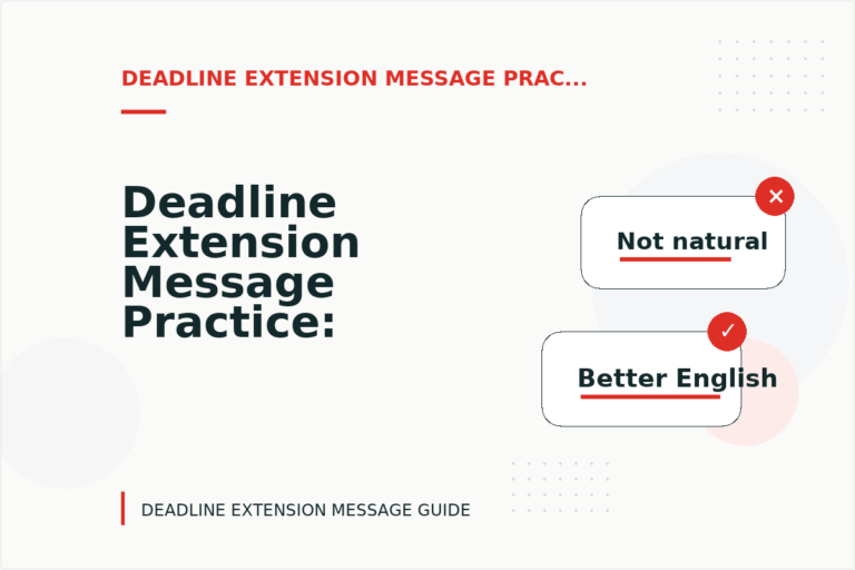 Deadline Extension Message Practice: Request and Reply Examples Deadline Extension Message Practice: Request and Reply Examples